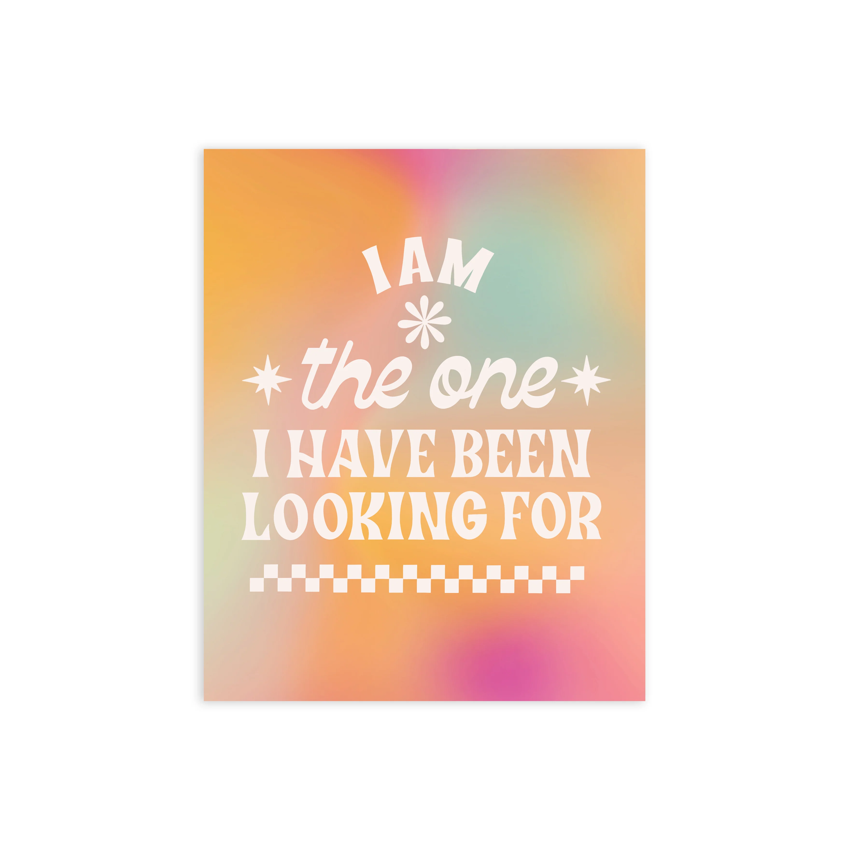 I Am The One 8x10in Print
