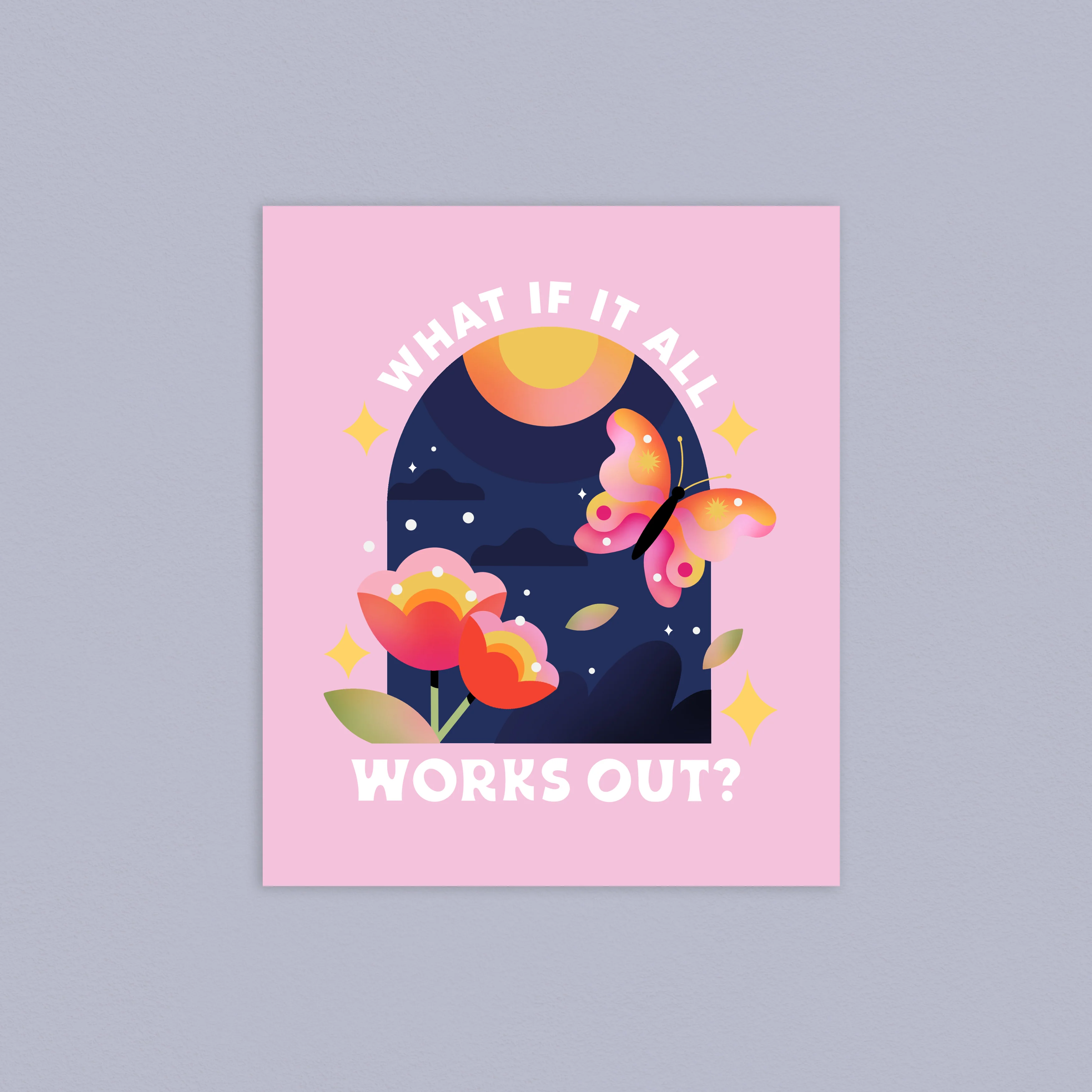 What If It All Works Out 8x10in Print